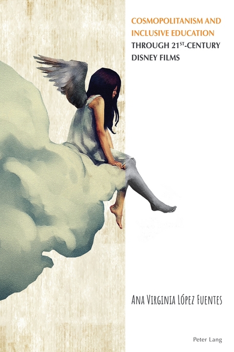 Cosmopolitanism and Inclusive Education through 21st-Century Disney Films - Ana L&oacute;pez-Fuentes