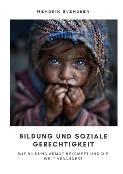 Bildung und soziale Gerechtigkeit - Hendrik Svendsen