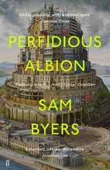 Perfidious Albion -  Sam Byers