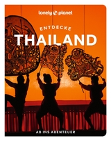 Entdecke Thailand - Amy Bensema, Megan Leon, Chawadee Nualkhair