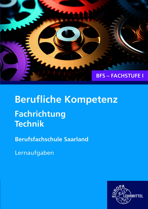 Berufliche Kompetenz - BFS, Fachstufe 1, Fachrichtung Technik