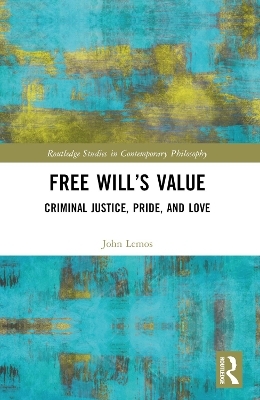 Free Will’s Value