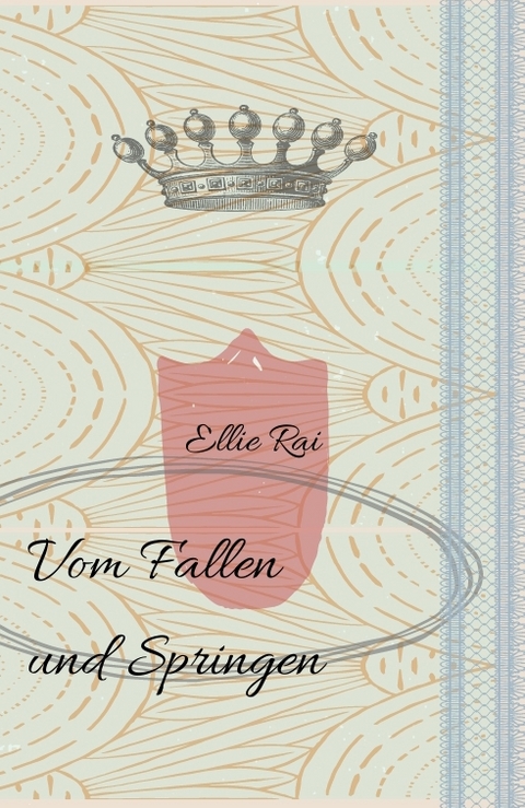 Vom Fallen und Springen - Ellie Rai