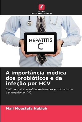 A importância médica dos probióticos e da infeção por HCV