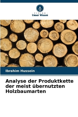 Analyse der Produktkette der meist übernutzten Holzbaumarten