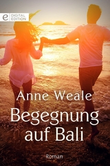 Begegnung auf Bali - Anne Weale
