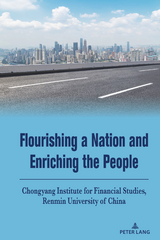 Flourishing a Nation and Enriching the People -  Chongyang Institute forFinancial Studies