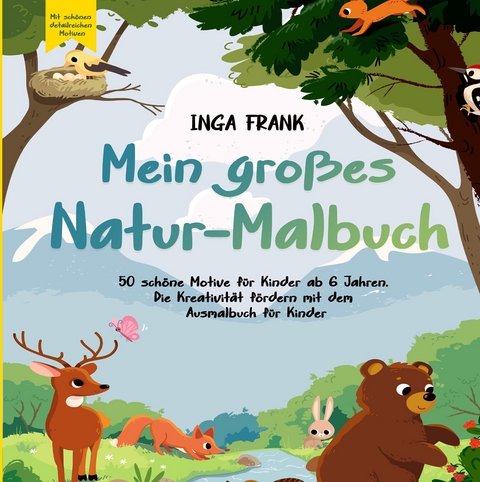 Mein gro&szlig;es Natur-Malbuch - Inga Frank