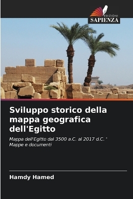 Sviluppo storico della mappa geografica dell'Egitto - Hamdy Hamed
