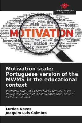 Motivation scale - Lurdes Neves, Joaquim Luis Coimbra