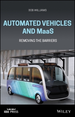 Automated Vehicles and MaaS – Removing the Barriers