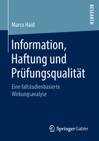 Information, Haftung und Prüfungsqualität