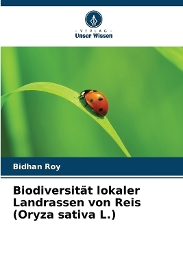 Biodiversität lokaler Landrassen von Reis (Oryza sativa L.)