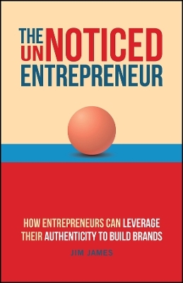 The UnNoticed Entrepreneur, Book 3 - Jim James