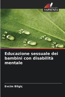 Educazione sessuale dei bambini con disabilit&agrave; mentale - Evcim Bilgi&ccedil;