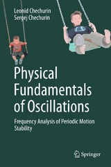 Physical Fundamentals of Oscillations - Leonid Chechurin, Sergej Chechurin