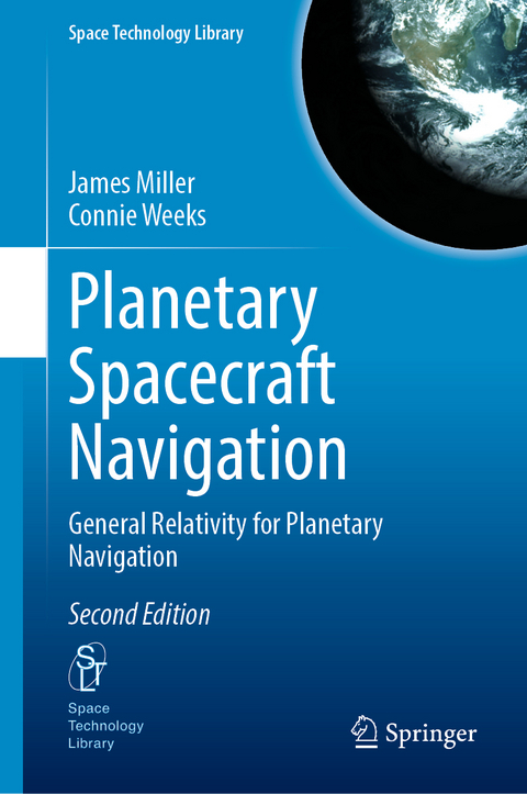 Planetary Spacecraft Navigation - James Miller, Connie Weeks