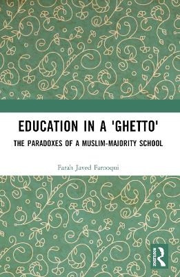 Education in a 'Ghetto' - Farah Javed Farooqui
