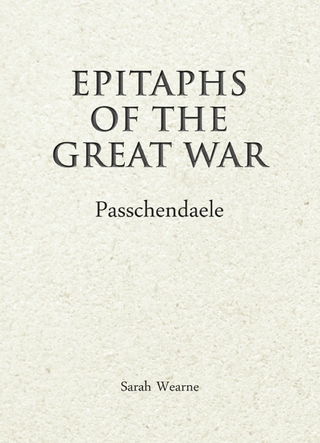Epitaphs of the Great War: Passchendaele