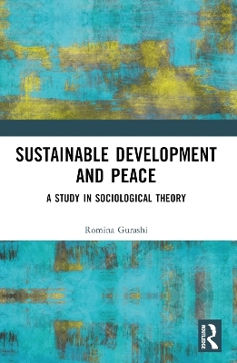 Sustainable Development and Peace - Romina Gurashi
