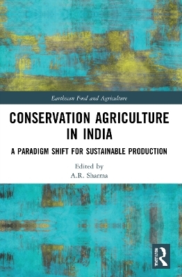 Conservation Agriculture in India - 