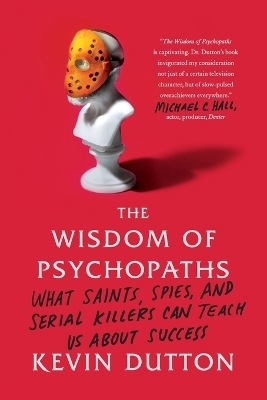 The Wisdom of Psychopaths