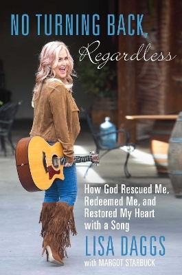 No Turning Back, Regardless - Lisa Daggs