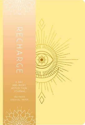 Recharge: A Day and Night Reflection Journal -  Insight Editions