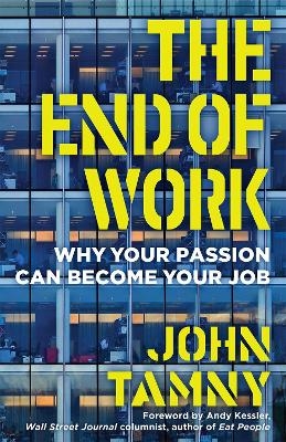 The End of Work - John Tamny