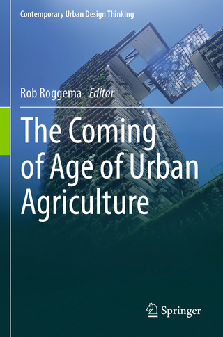 The Coming of Age of Urban Agriculture