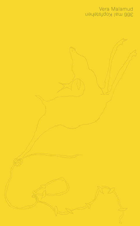 366 mal Kopfstehen - Vera Malamud