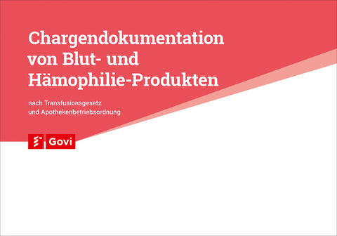 Chargendokumentation von Blut- und H&auml;mophilie-Produkten