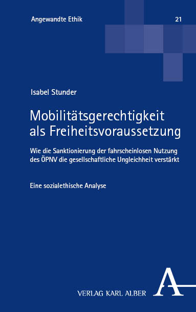 Mobilit&auml;tsgerechtigkeit als Freiheitsvoraussetzung - Isabel Stunder