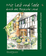 Mit Leib und Seele durch das Bergische Land - 