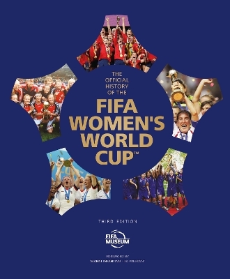 The Official History of the FIFA Women's World Cup - FIFA Museum