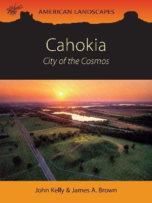 Cahokia - John E Kelly, James A Brown