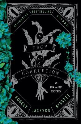 A Drop of Corruption - Robert Jackson Bennett