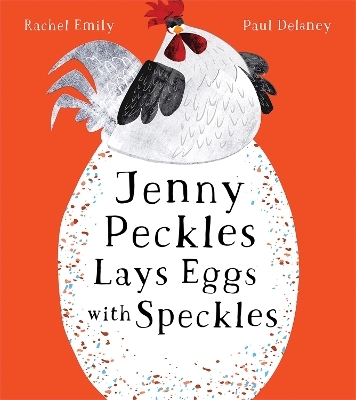 Jenny Peckles Lays Eggs With Speckles - Rachel Emily