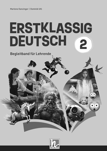 Erstklassig Deutsch 2 (Lehrplan 2023) | Begleitband - Marlene Danzinger, Dominik Uhl