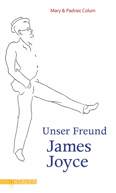 Unser Freund James Joyce - Mary Colum, Padraic Colum