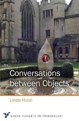 Conversations between Objects - Linda Hulin