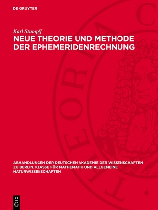 Neue Theorie und Methode der Ephemeridenrechnung
