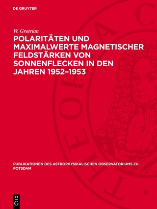 Polaritäten und Maximalwerte magnetischer Feldstärken von Sonnenflecken in den Jahren 1952–1953