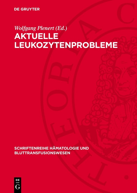Aktuelle Leukozytenprobleme - 