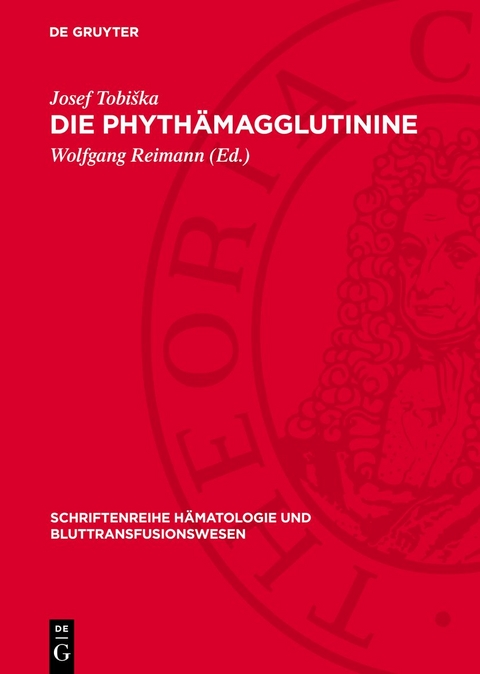 Die Phyth&auml;magglutinine - Josef Tobi&scaron;ka