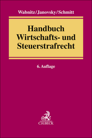 Handbuch Wirtschafts- und Steuerstrafrecht