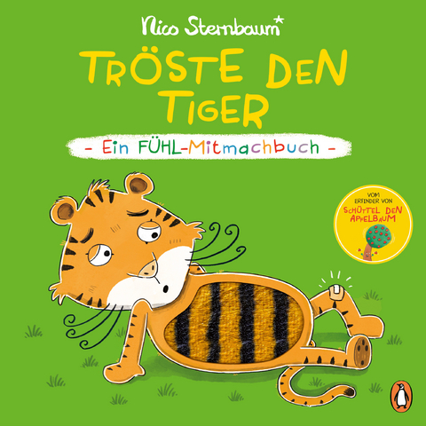 Tr&ouml;ste den Tiger &ndash; Ein F&uuml;hl-Mitmachbuch - Nico Sternbaum