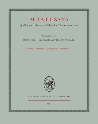 Acta Cusana. Quellen zur Lebensgeschichte des Nikolaus von Kues. Band III, Lieferung 3