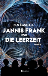 Jannis Frank und Die Leerzeit - Ben Castelle