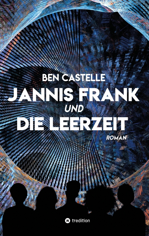 Jannis Frank und Die Leerzeit - Ben Castelle